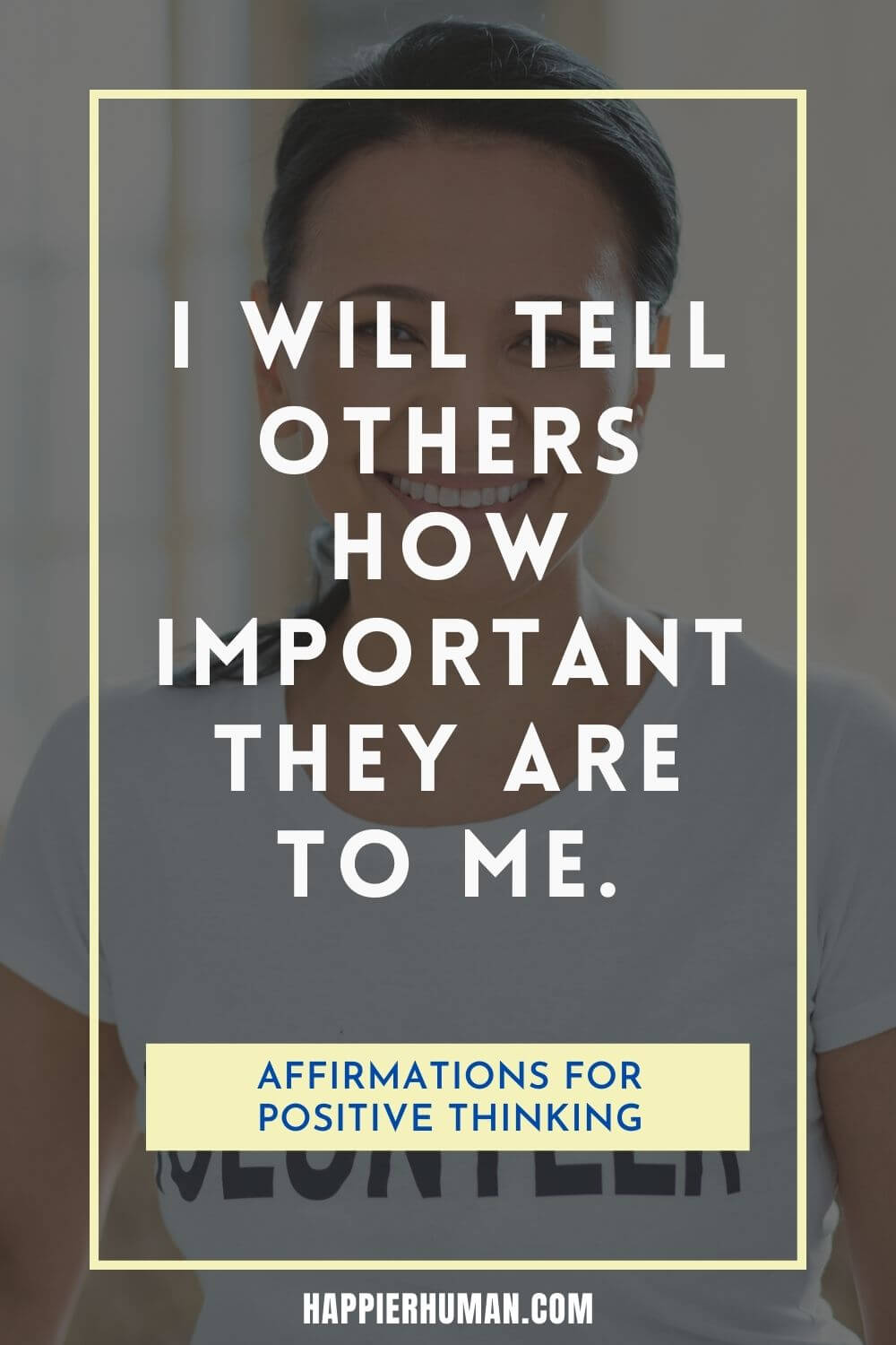 Affirmations for Positive Thinking - I will tell others how important they are to me. | positive thoughts and affirmations | affirmations for positive thinking morning | short positive affirmations