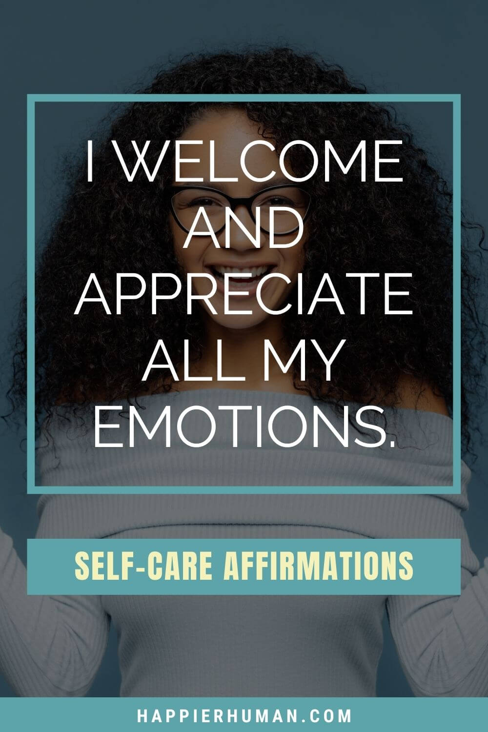 Affirmations for Self Care - I welcome and appreciate all my emotions. | affirmations for self improvement | daily affirmations about self care | self care affirmation cards