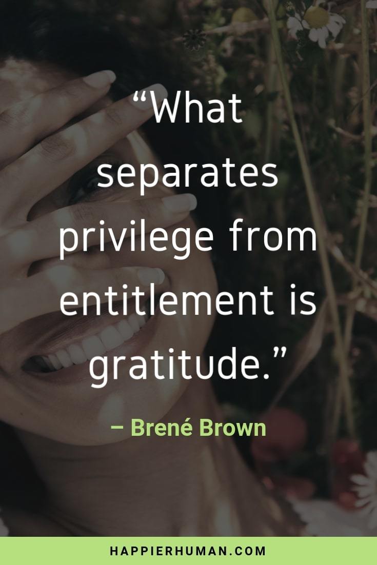 Learn the benefits of gratitude and how to practice gratitude and be inspired by one of the best gratitude quotes from brene brown.