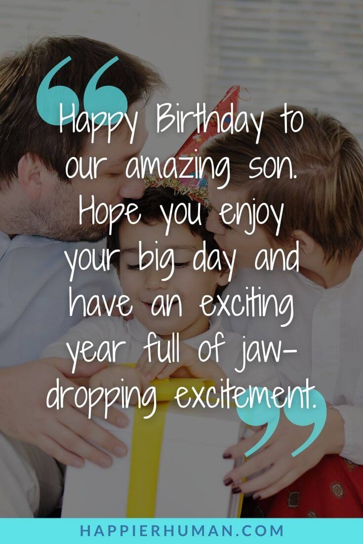 Happy Birthday Son - Happy Birthday to our amazing son. Hope you enjoy your big day and have an exciting year full of jaw-dropping excitement. | happy birthday song download | happy birthday song lyrics | happy birthday song with name