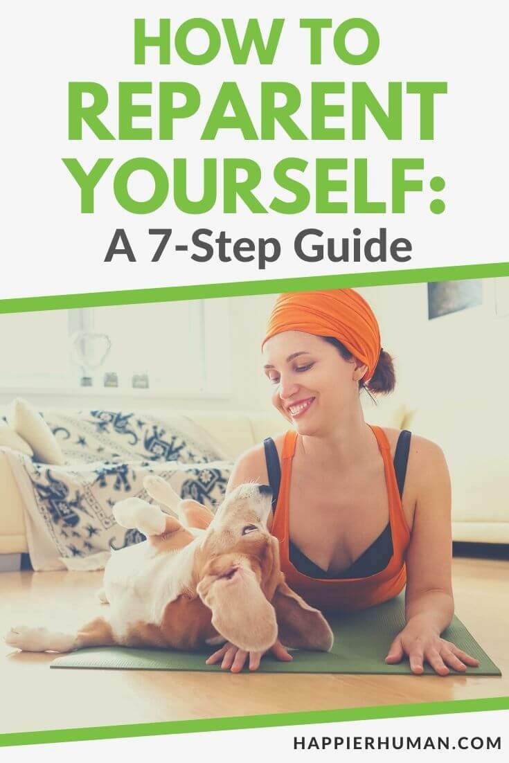 how to reparent yourself | reparenting yourself exercises | how to reparent yourself book