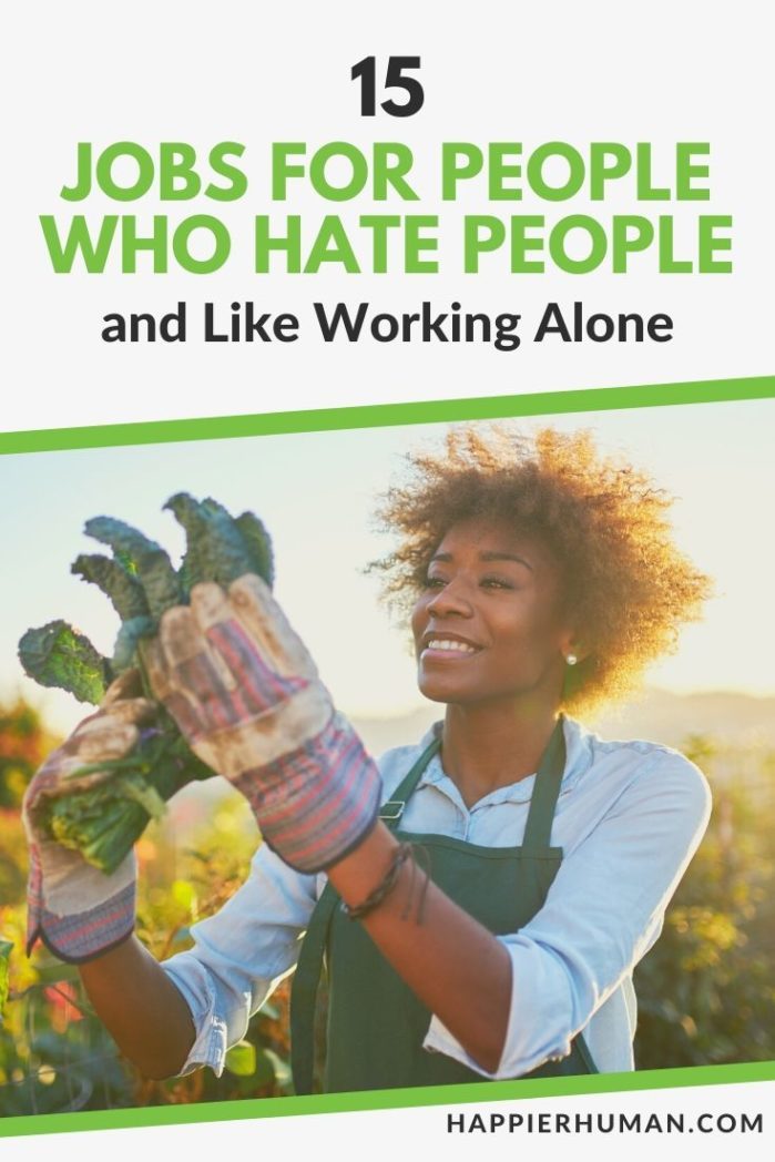jobs for people who hate people | jobs that dont involve working with people | jobs for people who dont like people