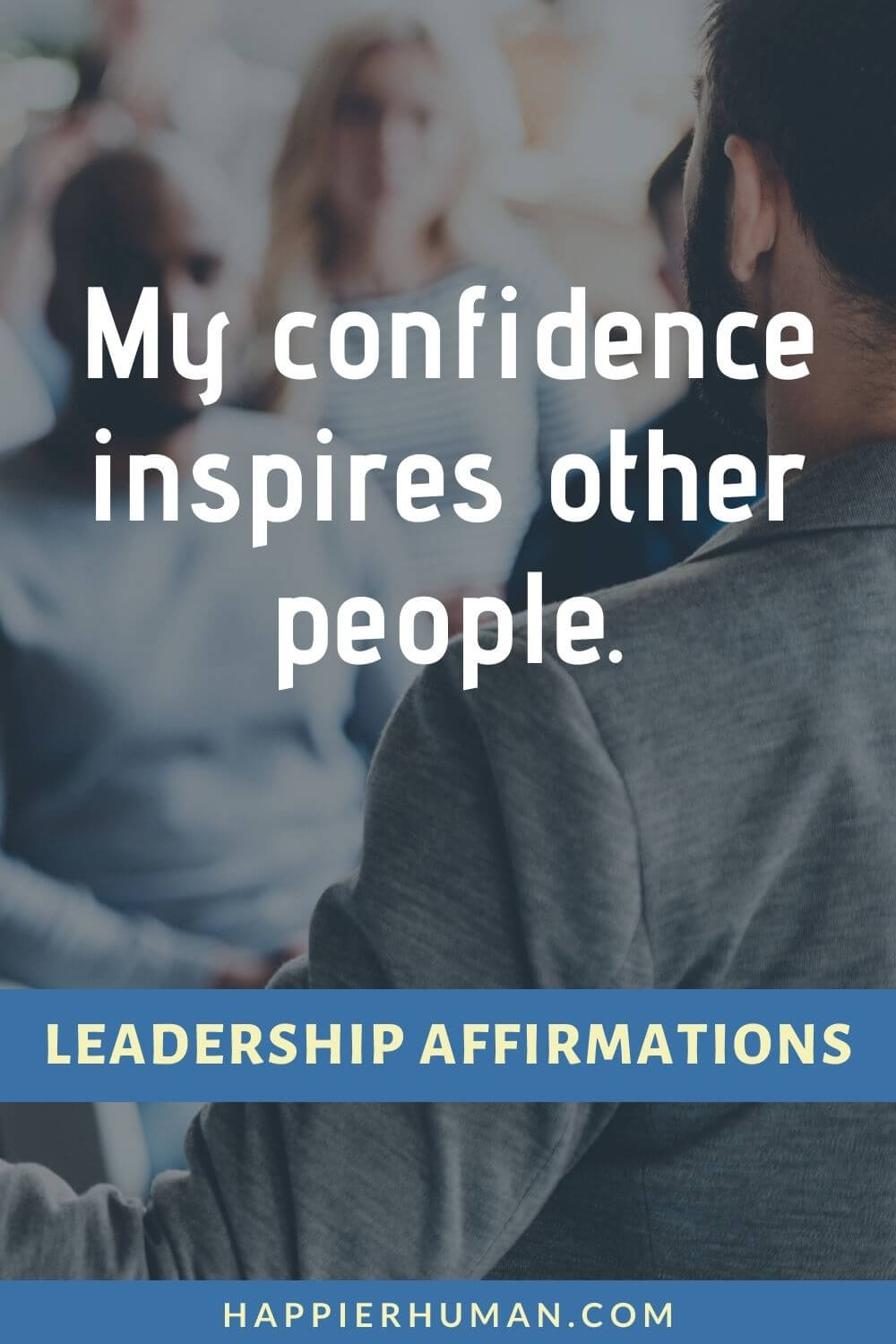 Leadership Affirmations - My confidence inspires other people. | powerful affirmations | winner affirmations | smart affirmations