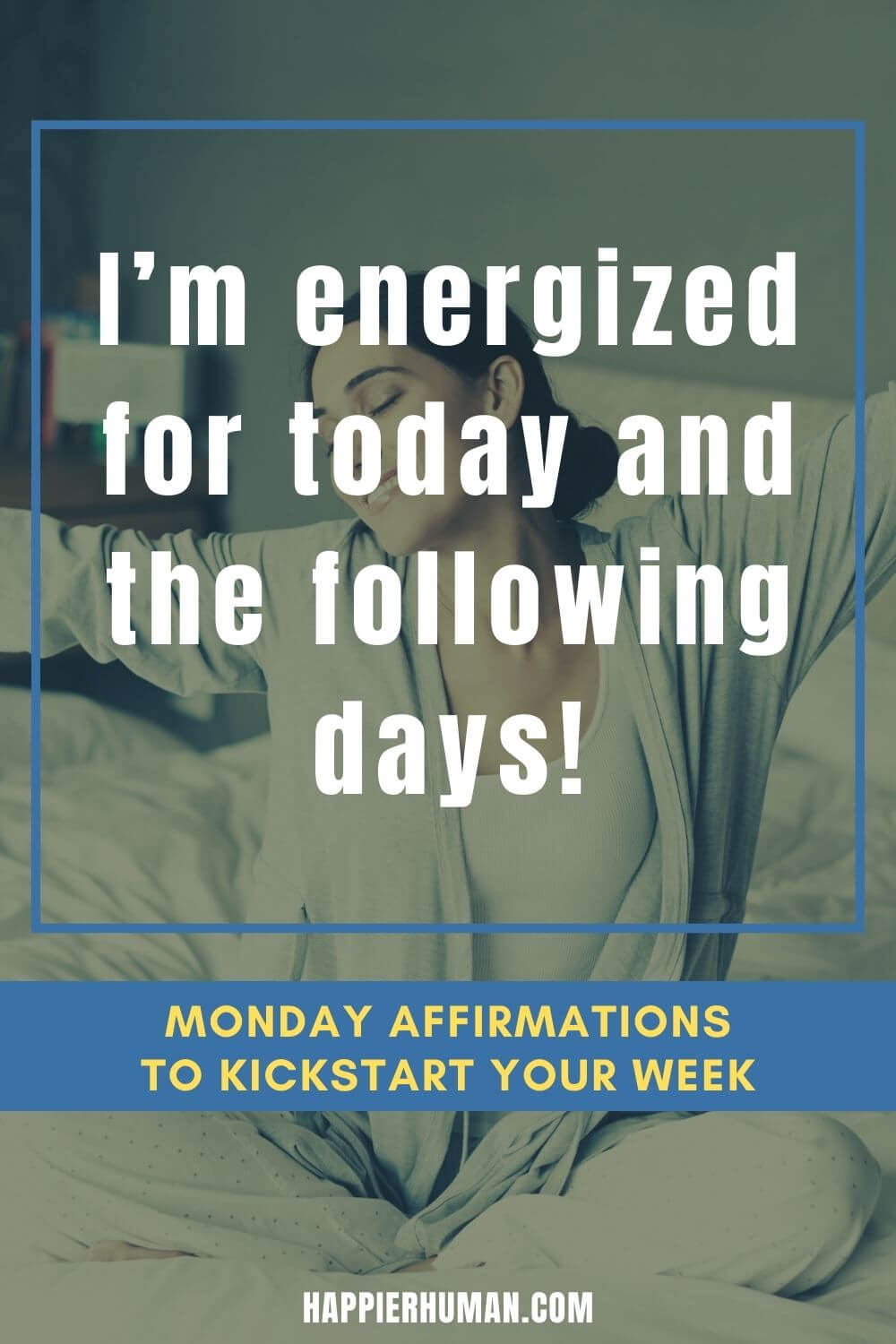 Monday Affirmations - I’m energized for today and the following days! | monday affirmations images | daily affirmations | morning affirmations